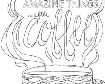 After Coffee Coloring Page, Hand Drawn Coffee Cup Design, Instant Printable for Adult Artwork