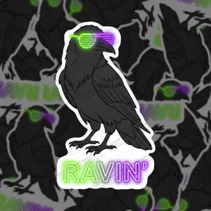 Ravin' Raven Sticker, Neon Crow Decal, Rave Party Bird