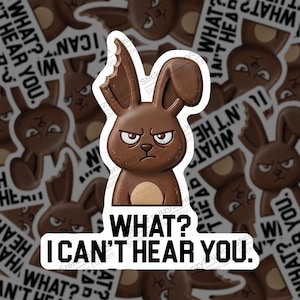 Sarcastic Chocolate Bunny Sticker - Grumpy Rabbit with Bitten Ear