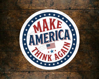 Make America Think Again Sticker, Patriotic Laptop Decal, Political Bumper Sticker