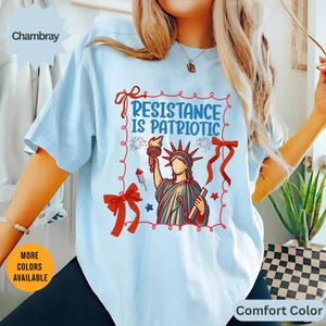 Resistance Is Patriotic 4th Of July America Statue Of Liberty Shirt, 4th of July Shirt, American Pride Shirt, USA Independence Day Shirt