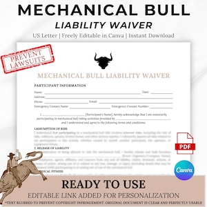 May include: A printable mechanical bull liability waiver form with a black silhouette of a bull in the header. The form includes sections for participant information, assumption of risk, and release of liability. The text "Prevent Lawsuits" is in a red box at the top of the form. The text "Ready to Use" is in a brown box at the bottom of the form.