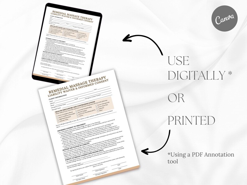 May include: An image shows a Remedial Massage Therapy Liability Waiver & Informed Consent form, displayed on a tablet and a printed copy. The text encourages digital or printed use, with a note about using a PDF annotation tool. The Canva logo is visible.