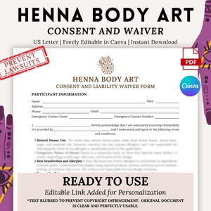 Può includere: Un modulo di consenso e liberatoria di responsabilità per l'arte del corpo all'henné stampabile. Il modulo include sezioni per le informazioni del partecipante, l'uso di henné naturale e le sensibilità e allergie cutanee. Il documento è pronto per l'uso e include un collegamento modificabile per la personalizzazione. Il testo è sfocato per evitare la violazione del copyright.