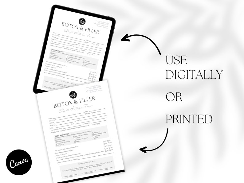 May include: A black and white printable client intake form for Botox and Filler treatments. The form is designed to be used digitally or printed. The text "USE DIGITALLY OR PRINTED" is written on the image.