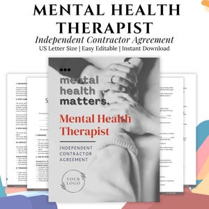May include: A document titled "Mental Health Therapist Independent Contractor Agreement" with the text "mental health matters." The document is US Letter size and easy to edit. The image includes a logo placeholder and a grayscale image of hands.