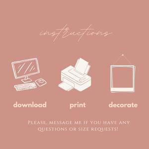 May include: Instructions for downloading, printing, and decorating a printable. The image shows a computer, printer, and a picture frame.