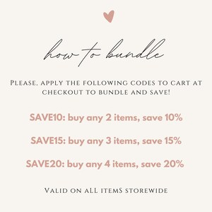 May include: A pink heart graphic with the text "how to bundle" in black.  The text "PLEASE, APPLY THE FOLLOWING CODES TO CART AT CHECKOUT TO BUNDLE AND SAVE!" is in black.  The text "SAVE10: buy any 2 items, save 10%", "SAVE15: buy any 3 items, save 15%", and "SAVE20: buy any 4 items, save 20%" is in pink.  The text "VALID ON ALL ITEMS STOREWIDE" is in black.