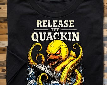 Release the Quackin T-Shirt | Funny Duck Graphic Tee | Humorous Cotton Shirt | Gift for Duck Lovers