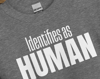 Identifies as Human Sweatshirt, Bold Statement, Dry Humor Top