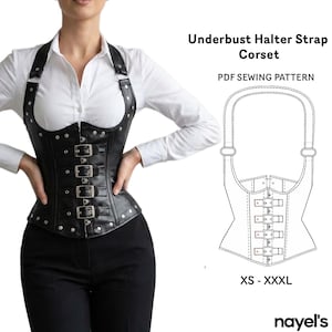 May include: Black underbust halter strap corset with silver buckles and rivets. The corset is worn over a white button-down shirt and black pants. The image also includes a PDF sewing pattern and the text "Underbust Halter Strap Corset".