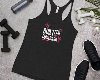 Camiseta sin mangas "Construida para el regreso", camiseta de entrenamiento para mujer, camiseta motivacional para el gimnasio, regalo de recuperación, ropa deportiva inspiradora.