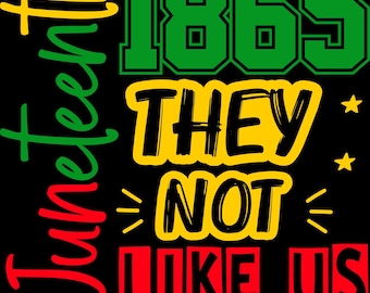 Juneteenth „They Not Like Us“ T-Shirt – 1865 Freiheitsstatement (Unisex)