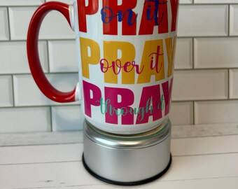 Beten Sie darauf, beten Sie darüber, beten Sie durch es 15oz Keramikbecher mit Deckel