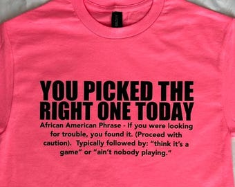 Du hast heute das richtige gewählt T-Shirt - Unisex