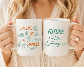 The Life of a Fiancée Mug Future Mrs. Gift Showgirl Inspired Engagement Mug  Bride to Be Coffee Cup  Engagement Party Gift Bachelorette Glam