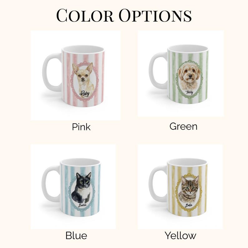 May include: White ceramic mugs with pet portraits in pink, green, blue, and yellow. Each mug features a different pet portrait inside an oval frame, with the pet's name below. The mugs have vertical striped backgrounds and the text "COLOR OPTIONS" at the top.