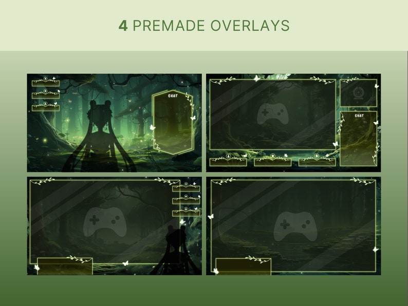 May include: Four premade overlays for streaming, featuring a dark green forest background with glowing butterflies, a chat box, and a game controller icon. The overlays are designed for use with streaming software.
