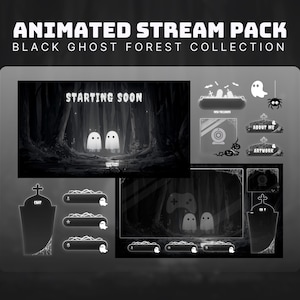 May include: Animated stream pack with a black and white ghost forest theme. Includes animated scenes, overlays, and panels. The main scene features two ghost characters in a dark forest setting with the text "Starting Soon".