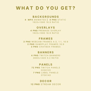 May include: A graphic with the text "What do you get?" and a list of digital assets for streaming, including backgrounds, overlays, frames, banners, panels, and decor. The assets are listed with their file type, quantity, dimensions, and aspect ratio.