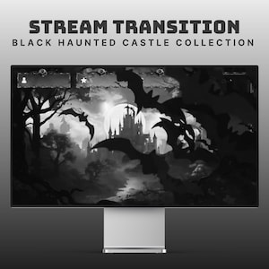 May include: A computer monitor displays a black and white digital art scene. The image features a haunted castle, bats, and trees, with the text "STREAM TRANSITION BLACK HAUNTED CASTLE COLLECTION" at the top.