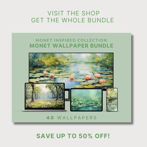 Op de afbeelding: Een digitale illustratie van een Monet-ge&iuml;nspireerde behangbundel met 40 verschillende ontwerpen. De afbeelding toont een desktop-, laptop-, tablet- en telefoonscherm met verschillende waterlelie- en bossc&egrave;nes. De tekst luidt "Monet Inspired Collection Monet Wallpaper Bundle 40 Wallpapers Save Up To 50% Off!"