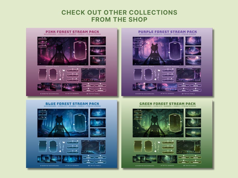 May include: Four different colored forest stream packs for Twitch streamers. Each pack includes backgrounds, overlays, banners, panels, and stream screens. The colors are pink, purple, blue, and green.