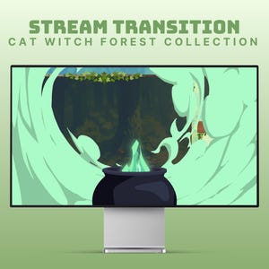 May include: A computer monitor displays a digital illustration of a witch's cauldron with green flames and swirling green smoke. The text "STREAM TRANSITION CAT WITCH FOREST COLLECTION" is at the top.