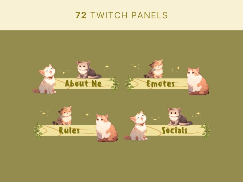 May include: Four Twitch panels featuring cute cartoon cats with different text on each panel. The panels read "About Me", "Emotes", "Rules", and "Socials".