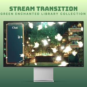 May include: A computer monitor shows a stream transition graphic. The text "STREAM TRANSITION GREEN ENCHANTED LIBRARY COLLECTION" is at the top. The screen displays a library scene with floating lights and a chat box. The background is a green gradient.