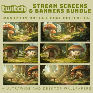 May include: A set of three Twitch stream screens featuring a cottagecore aesthetic with mushroom houses and a forest background. The screens include text that says "starting soon", "be right back", and "stream ending".