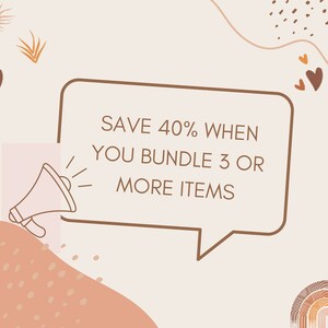 May include: A brown and white illustration of a megaphone announcing "SAVE 40% WHEN YOU BUNDLE 3 OR MORE ITEMS" in a speech bubble. The background is a light beige with brown and white abstract shapes and hearts.