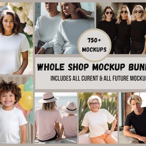 Whole Shop and future Mockup Bundle, Entire Shop full access Bundle, Bella Canvas Bundle, Gildan Bundle, Comfort Colors Bundle, Male Bundle