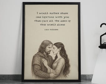 Aragorn and Arwen  Lord of the Rings Art  J.R.R. Tolkien Quote  LOTR Print
