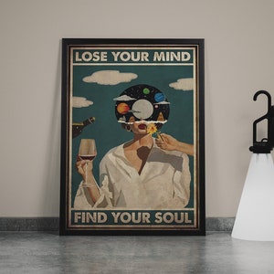 Lose Your Mind Find Your Soul - Musik Vintage Poster