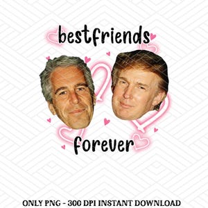 Trump Epstein Besties Png Bunle, Anti-Trump Png , Political Leftist Png , Anti MAGA Democrat Png, Trump Sucks Png , Protest Activist Png