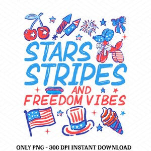 Stars Stipes and Freedom Vibes Png, 4th Of July Png, Girly American Png, USA png, America Coquette Png, Cute Doodles Patriotic Png