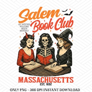 Witchy Book Club PNG, Spooky Girl Reading Png, Book Lover Halloween Design, Witches Salem Png, Salem, Massachusetts Halloween Design, Witch