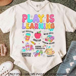Back to school Teacher Png, Play Is Learning Png, Teacher Life Png, Teacher Team Png, Kindergarten Teacher, Teacher Appreciation Gifts