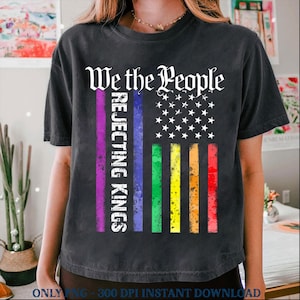 We the People No Kings in America Png, No Kings in America Png, Political Activism Png, Patriotic Political Png, LGBTQ+ Png, Democracy Png