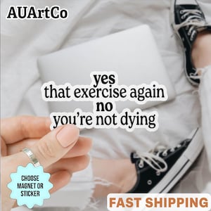 Oui, cet exercice encore, kinésithérapeute Sticker | Autocollant drôle en vinyle pour étudiant | Cadeau de vie de réadaptation pour les médecins généralistes et les étudiants en physiothérapie