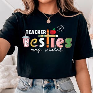 Personalized Teacher Besties Shirt, Teacher Best Friend Shirt, Teacher Shirt, Teacher Team Shirt, Teacher Friendship Shirt