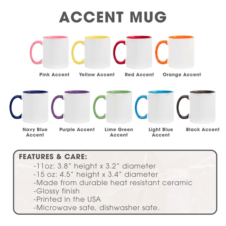 May include: Collection of white ceramic accent mugs with colored handles and interior rims. Colors include pink, yellow, red, orange, navy blue, purple, lime green, light blue, and black. The mugs are 3.8" to 4.5" high and 3.2" to 3.4" in diameter. The text "ACCENT MUG" is at the top.