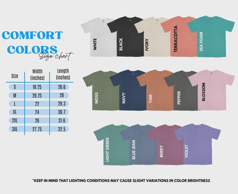 May include: A size chart for Comfort Colors t-shirts, with measurements in inches. The image displays various shirt colours, including white, black, ivory, terracotta, sea foam, moss, navy, yam, pepper, blossom, light green, blue jean, berry, and violet.