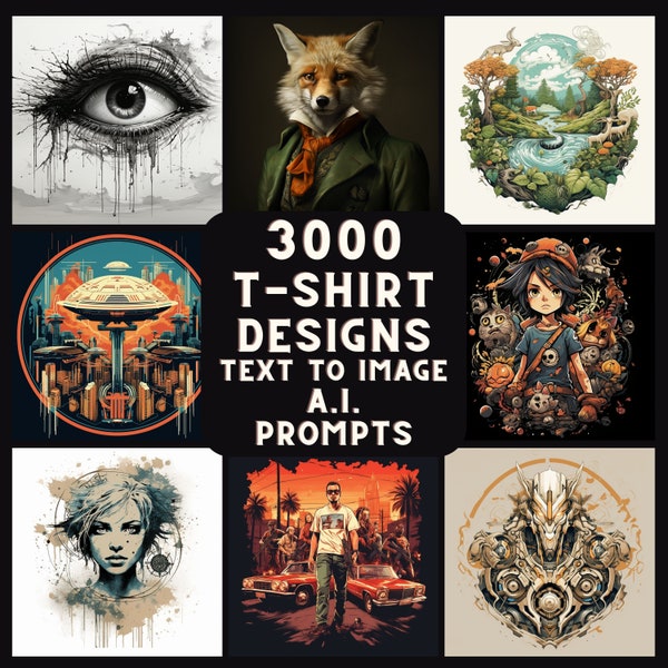 3000 T-Shirt Designs A.I. ART Prompts | Text To Image Prompts | 30 Different Categories | Midjourney, Dall-E, Leonardo, Generative Fill