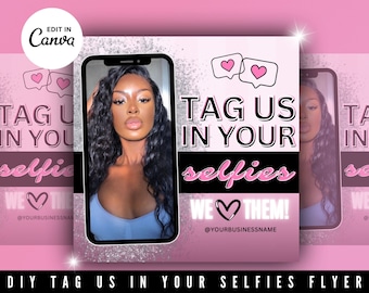 Tag Us In Your Selfie Flyer, We Love Selfies, DIY Social Media Instagram Editable Canva Template, Hair Lashes Nails Beauty Boutique Branding