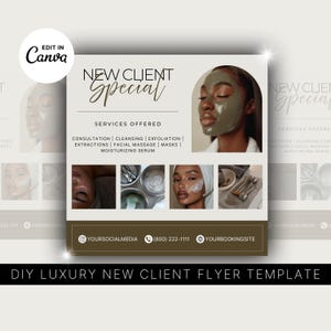 May include: A flyer template with the text "New Client Special" and a list of services offered, including consultation, cleansing, and facial massage. The flyer features images of skincare treatments and a woman with a facial mask.