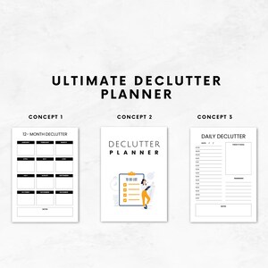 May include: Three printable planner pages with different concepts for decluttering. The first page is a 12-month calendar, the second page has a to-do list and a cartoon illustration of a woman, and the third page is a daily decluttering planner.