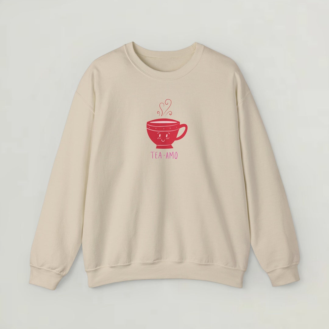 Tea Amo Sweatshirt, Valentine Gift Hoodie, Funny Valentines Day ...