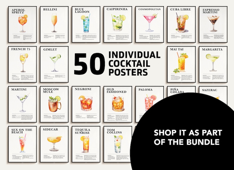 May include: A set of 50 printable cocktail posters featuring illustrations of various cocktails, including the Aperol Spritz, Bellini, Blue Lagoon, Caipirinha, Cosmopolitan, Cuba Libre, Espresso Martini, French 75, Gimlet, Mai Tai, Margarita, Martini, Moscow Mule, Negroni, Old Fashioned, Paloma, Pi&ntilde;a Colada, Sazerac, Sex on the Beach, Sidecar, Tequila Sunrise, and Tom Collins. The posters are black and white with a minimalist design.